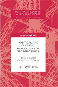Political and Cultural Perceptions of George Orwell