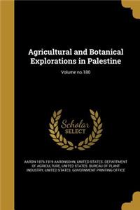 Agricultural and Botanical Explorations in Palestine; Volume no.180