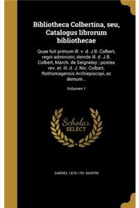 Bibliotheca Colbertina, seu, Catalogus librorum bibliothecae