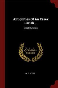Antiquities of an Essex Parish ...