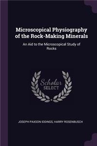 Microscopical Physiography of the Rock-Making Minerals