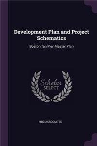 Development Plan and Project Schematics