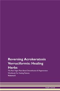 Reversing Acrokeratosis Verruciformis