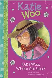 Katie Woo Katie Woo, Where are You?