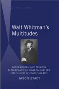 Walt Whitman's Multitudes