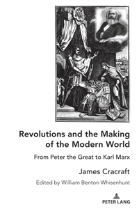 Revolutions and the Making of the Modern World