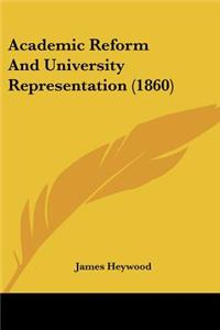 Academic Reform And University Representation (1860)