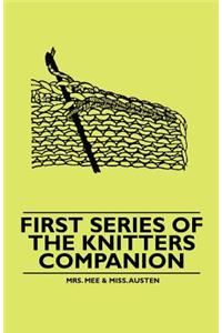 First Series of the Knitters Companion