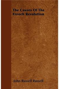 The Causes Of The French Revolution