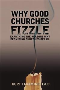 Why Good Churches Fizzle