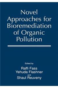 Novel Approaches for Bioremediation of Organic Pollution