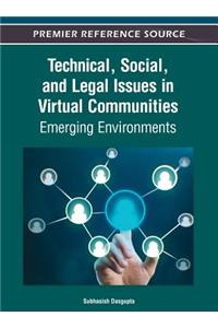 Technical, Social, and Legal Issues in Virtual Communities