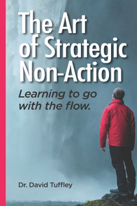 Art of Strategic Non-Action