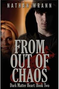 From Out of Chaos