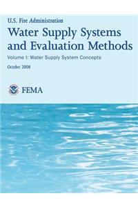 Water Supply Systems And Evaluation Methods- Volume I