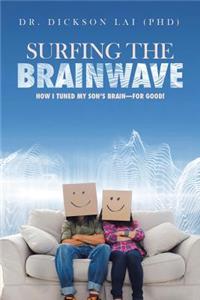 Surfing the BrainWave