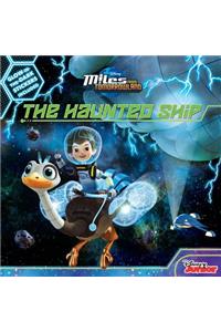 Miles from Tomorrowland the Haunted Ship