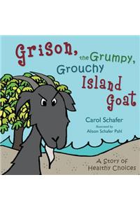 Grison, the Grumpy, Grouchy Island Goat