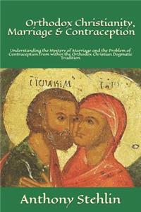 Orthodox Christianity, Marriage & Contraception
