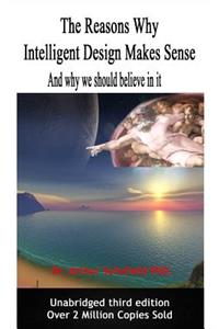 The reasons why intelligent design makes sense