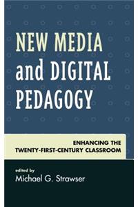 New Media and Digital Pedagogy