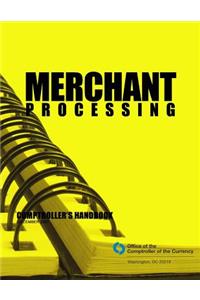 Merchant Processing Comptroller's Handbook December 2001