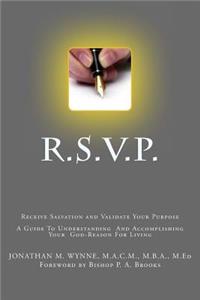 R.S.V.P. Receive Salvation and Validate Your Purpose