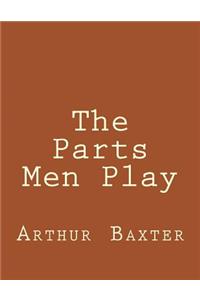 The Parts Men Play