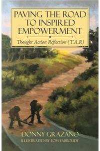 Paving the Road to Inspired Empowerment