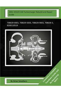2001 VOLVO S40 Turbocharger Rebuild and Repair Guide