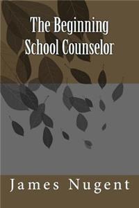 Beginning School Counselor