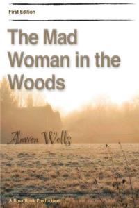 The Mad Woman in the Woods