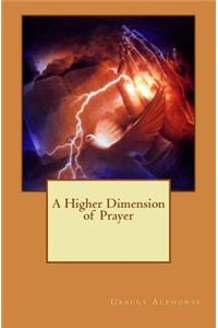 Higher Dimension of Prayer