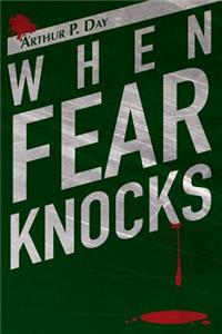 When Fear Knocks