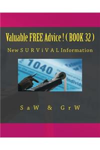 Valuable FREE Advice ! ( BOOK 32 )