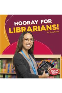 Hooray for Librarians!