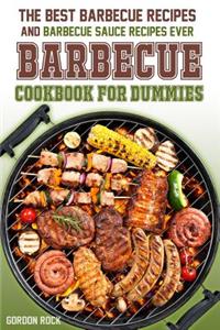 The Barbecue Cookbook for Dummies: The Best Barbecue Recipes and Barbecue Sauce Recipes Ever!