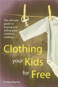 Clothing Your Kids For Free