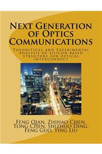 Next Generation of Optics Communications