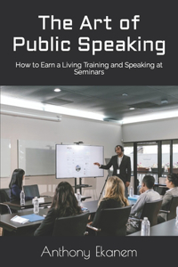 Art of Public Speaking