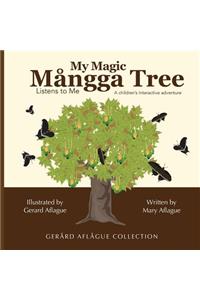 My Magic Mangga Tree Listens to Me