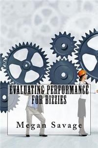 Evaluating Performance For Bizzies