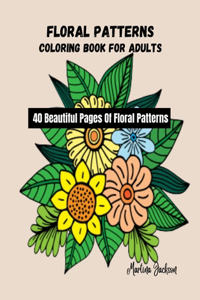 Floral Patterns Coloring Book For Adults