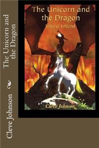 Unicorn and the Dragon: Tales of Ishland