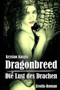 Dragonbreed - Die Lust Des Drachen: Die Jungfraulichen Schwestern