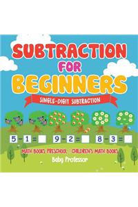 Subtraction for Beginners - Single-Digit Subtraction - Math Books Preschool Children's Math Books