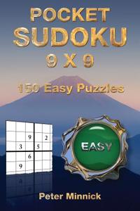 Pocket Sudoku 9 X 9: 150 Easy Puzzles
