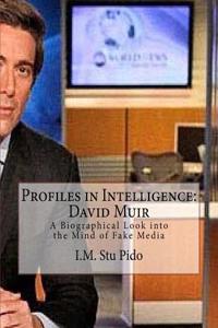 Profiles in Intelligence: David Muir