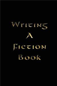 Writing A Fiction Book