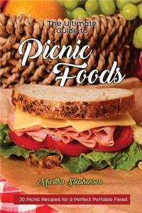 The Ultimate Guide to Picnic Foods: 30 Picnic Recipes for a Perfect Portable Feast